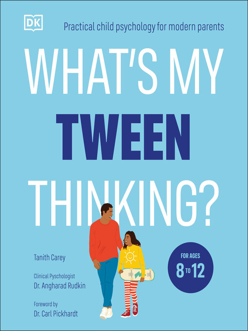 Title details for What's My Tween Thinking? by Tanith Carey - Available